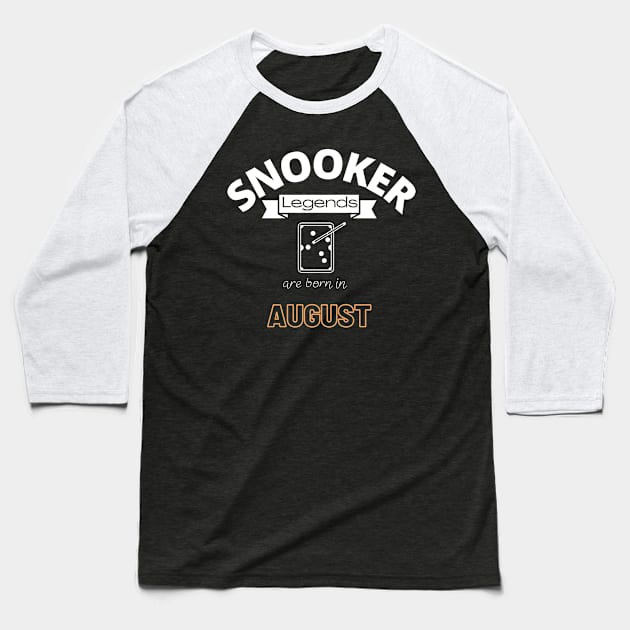 Snooker legends are born in August special gift for birthday T-Shirt Baseball T-Shirt by jachu23_pl